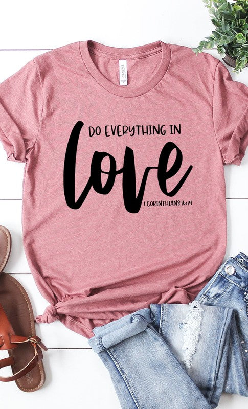 Do Everything In Love Graphic Tee PLUS